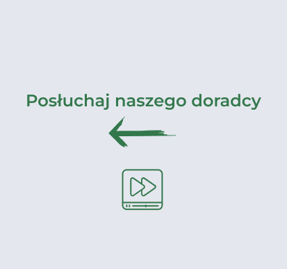 Posłuchaj naszego doradcy